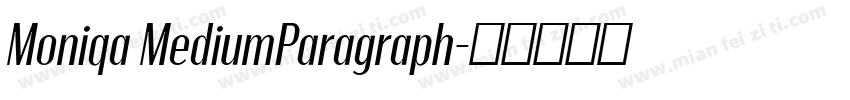 Moniqa MediumParagraph字体转换